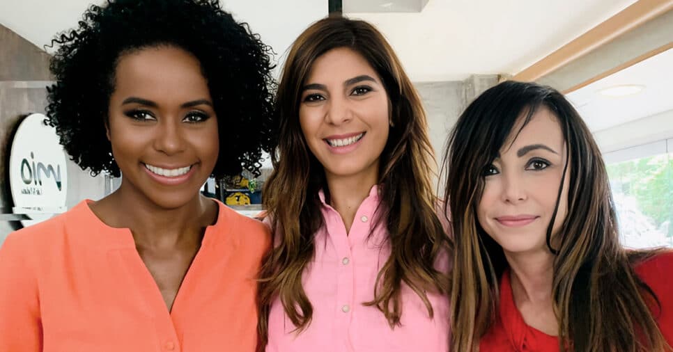 Andréia Sadi, Elaine Bast e Maju Coutinho