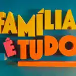 Família é Tudo