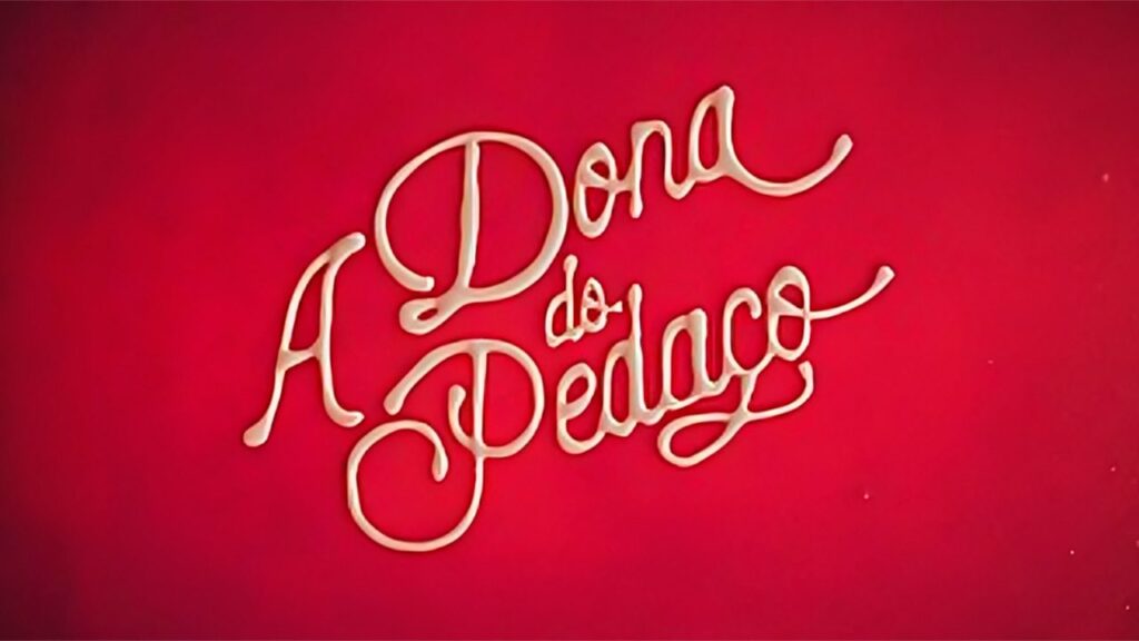 Confira o resumo de todos os capítulos de A Dona do Pedaço Logo da novela A Dona do Pedaço