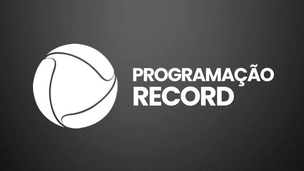 Programação da Record hoje (quarta, 05/08/2026) Programação Record